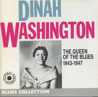 Dinah Washington: The Queen Of The Blues 1943-47