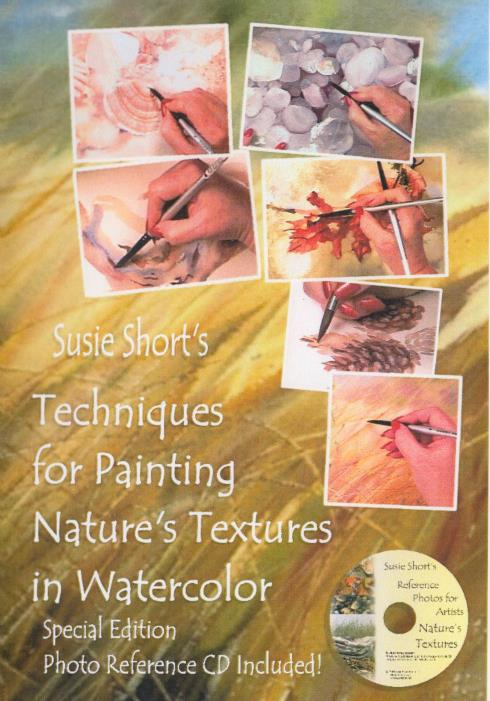 Susie Short's Techniques Painting Nature's Textures In Watercolor Autographed Special 2-Disc Set