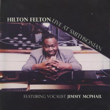 Hilton Felton: Live At Smithsonian