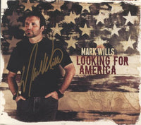 Mark Wills: Looking For America Signed