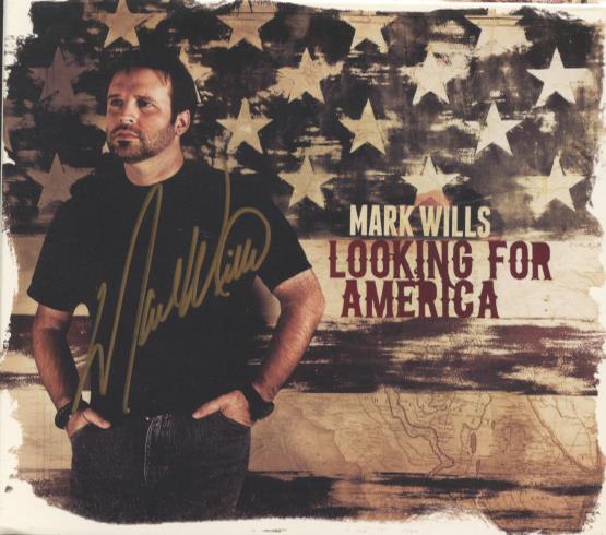 Mark Wills: Looking For America Signed