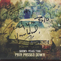 Shawn Jones Trio: Pain Passed Down Signed