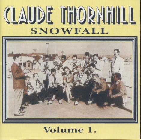 Claude Thornhill: Snowfall Vol. 1