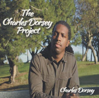 Charles Dorsey: The Charles Dorsey Project Signed