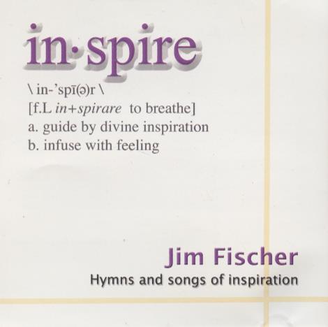 Jim Fischer: Inspire Signed