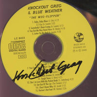 Knockout Greg & Blue Weather: The Wig-Flipper Signed