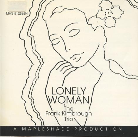 The Frank Kimbrough Trio: Lonely Woman