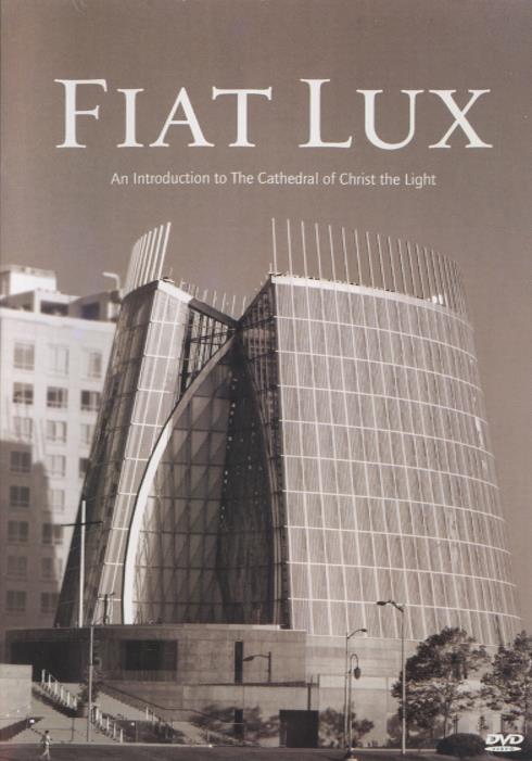 Fiat Lux: An Introduction To The Cathedral Of Christ The Light