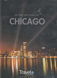 The Once and Future City: Chicago