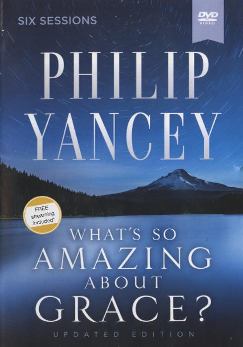 What's So Amazing About Grace? Six Sessions Updated