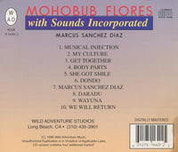 Mohobub Flores With Sounds Incorporated: Marcus Sanchez Diaz