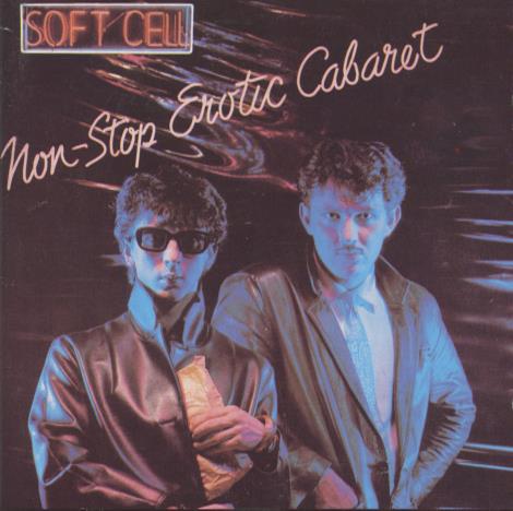 Soft Cell: Non-Stop Erotic Cabaret Germany w/ Front Artwork