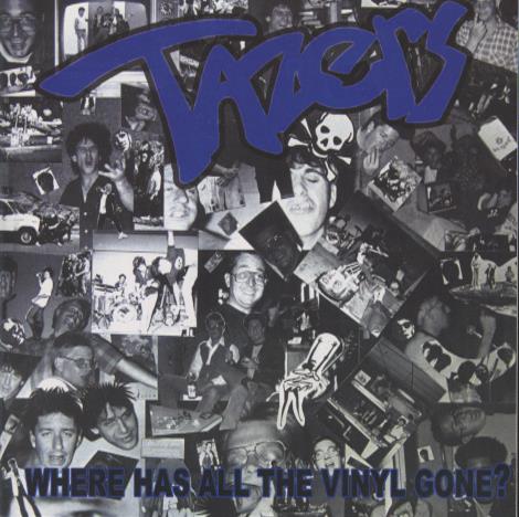 Tazers: Where Has All The Vinyl Gone?