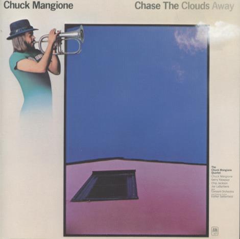 Chuck Mangione: Chase The Clouds Away