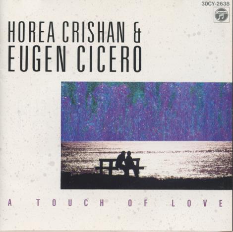 Horea Crishan & Eugen Cicero: A Touch Of Love Japan