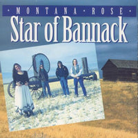 Montana Rose: Star Of Bannack