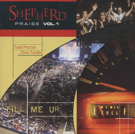 Shepherd Praise: Fill Me Up Vol. 1 w/ Front Artwork