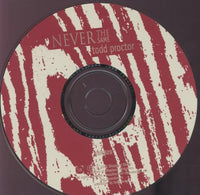 Todd Proctor: Never The Same w/ Front Artwork
