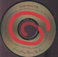 Todd Proctor: Everything Under The Son w/ Front Artwork