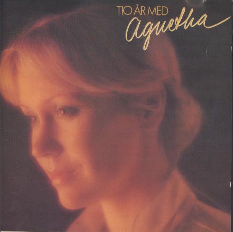 Agnetha Faltskog: Tio Ar Med Agnetha