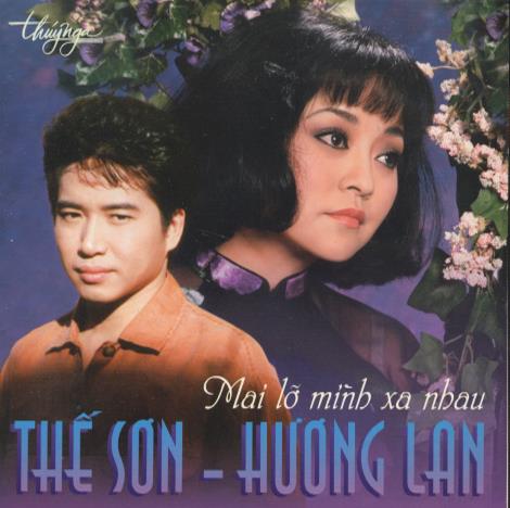 The Son & Huong Lan: Mai Lo Minh Xa Nhau