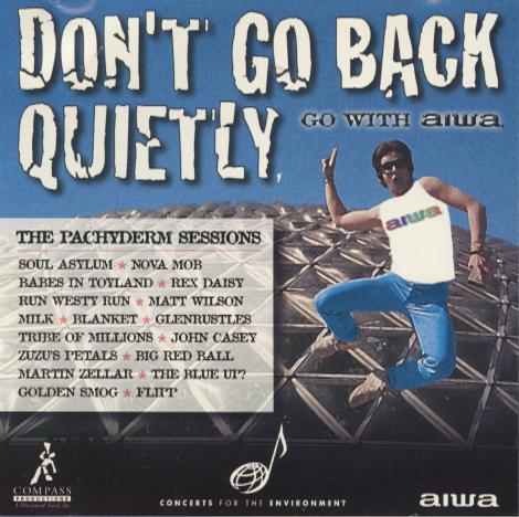 Don't Go Back Quietly: Go With Aiwa: The Pachyderm Sessions
