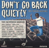 Don't Go Back Quietly: Go With Aiwa: The Pachyderm Sessions