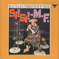 Maynard Ferguson And His Orch.: Si! Si! M.F.