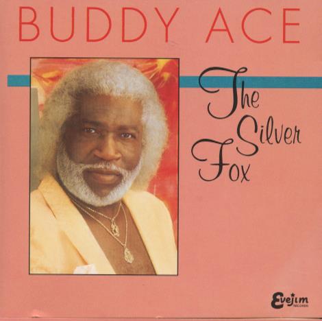 Buddy Ace: The Silver Fox