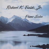 Robert K. Fields Jr.: Piano Solos
