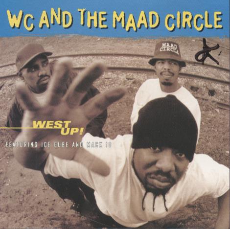 WC And The Maad Circle: West Up! Promo w/ Writing On Artwork