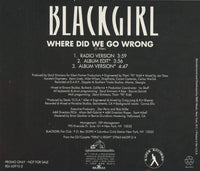 Blackgirl: Where Did We Go Wrong 3-Track Promo w/ Back Artwork