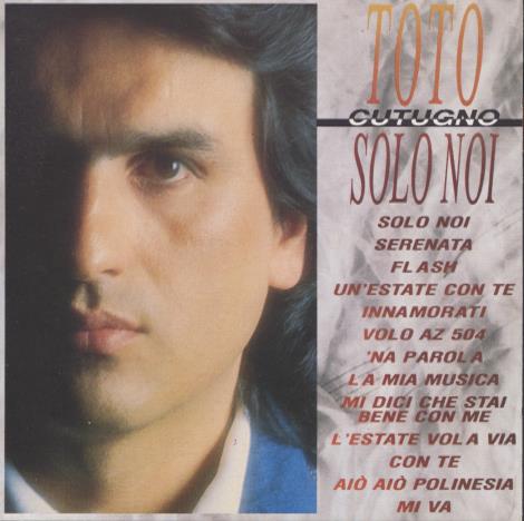 Toto Cutugno: Solo Noi