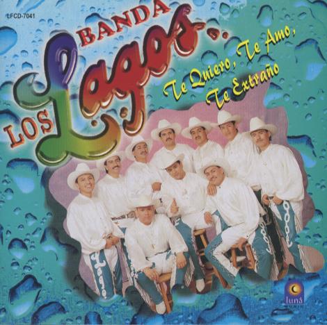 Banda Los Lagos: Te Quiero, Te Amo, Te Extrano