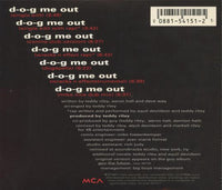 Guy: D-o-g Me Out