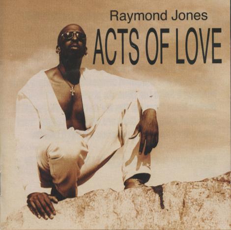 Raymond Jones: Acts Of Love