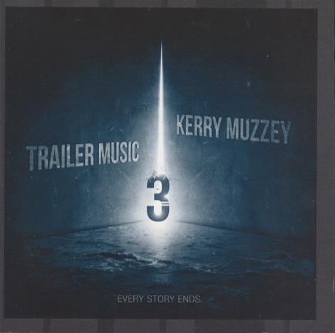 Kerry Muzzey: Trailer Music 3