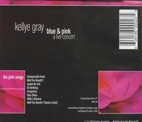 Kellye Gray: Blue & Pink: A Live Concert
