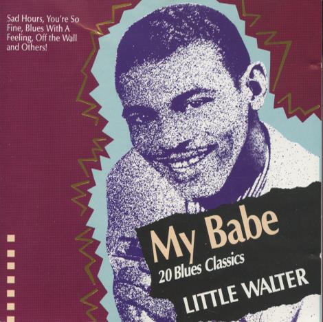 Little Walter: My Babe: 20 Blues Classics