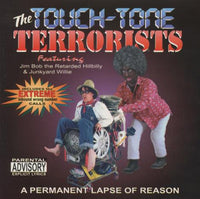 The Touch-Tone Terrorists: A Permanent Lapse Of Reason