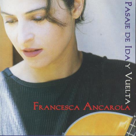 Francesca Ancarola: Pasaje De Ida Y Vuelta