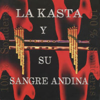 La Kasta Y Su Sangre Andina