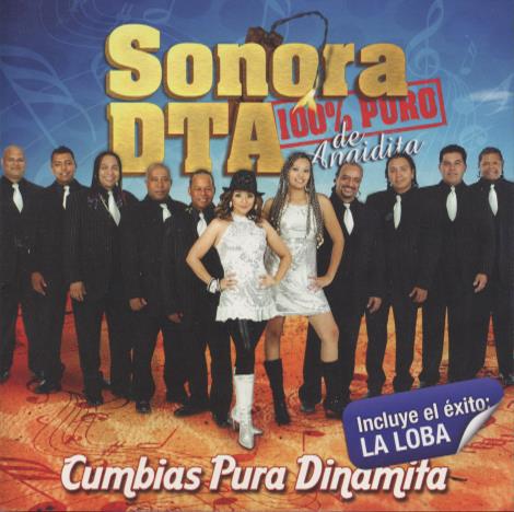 Sonora DTA: 100% Puro De Anidita: Cumbias Pura Dinamita