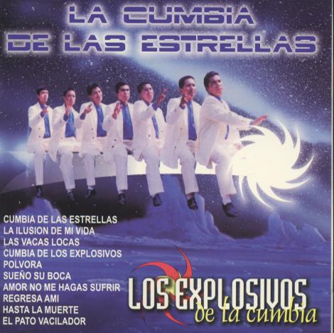 Los Explosivos De La Cumbia: La Cumbia De Las Estrellas