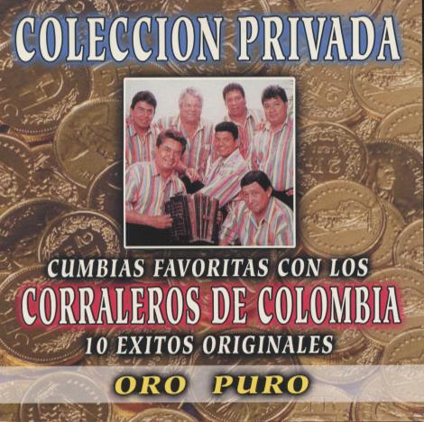 Corraleros De Colombia: Coleccion Privada: Oro Puro