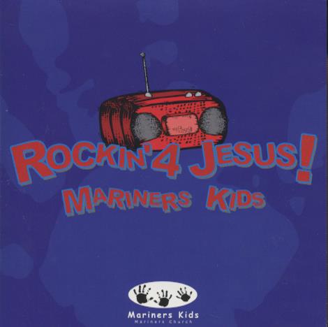 Mariners Kids: Rockin' 4 Jesus!