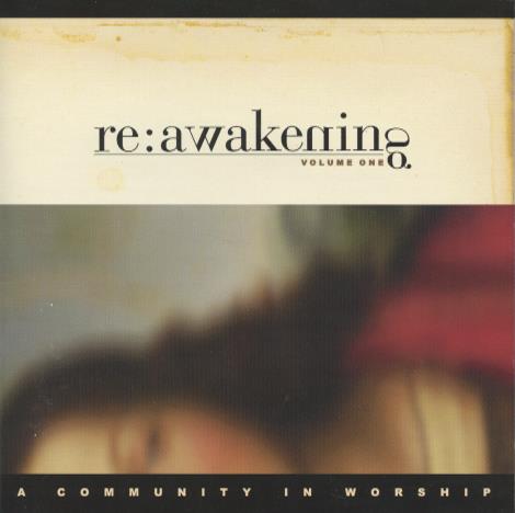 Re:awakening: A Community Worship Volume One