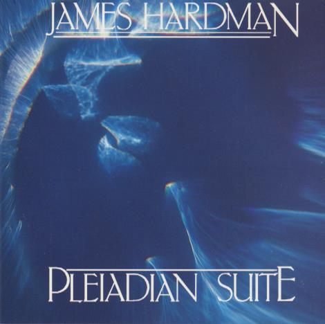 James Hardman: Pleiadian Suite