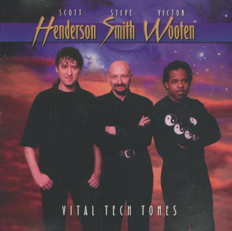Scott Henderson, Steve Smith, Victor Wooten: Vital Tech Tones Signed