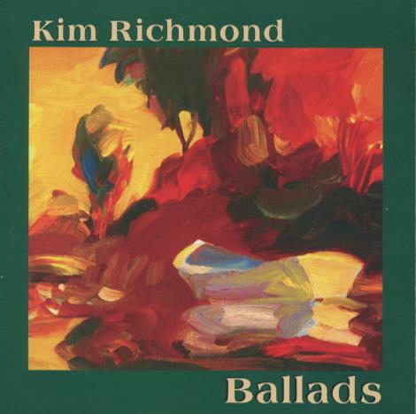 Kim Richmond: Ballads